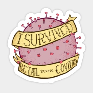 I Survived Retail During COVID19 Sticker